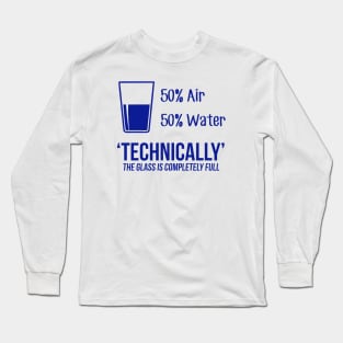 GLASS IS ALWAYS FULL Long Sleeve T-Shirt